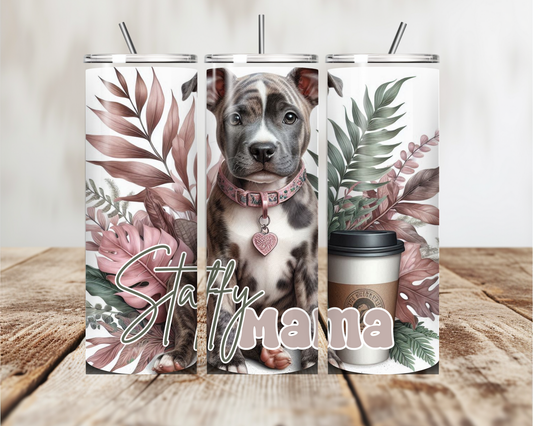 Staffie Dogs Pup with coffee cup and ferns Tumbler 20oz 600ml